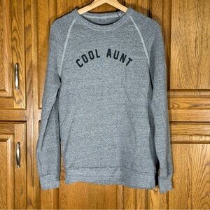 The Shop Forward Cool Aunt Sweatshirt Gray Fleece Raglan Pullover Women’s Md